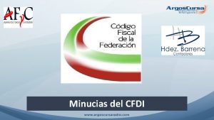 Minucias del CFDI Obligacin de emitir comprobante fiscal