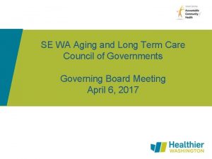 SE WA Aging and Long Term Care Council