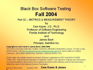 Black Box Software Testing Fall 2004 Part 32