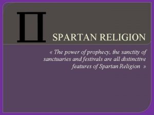 SPARTAN RELIGION The power of prophecy the sanctity