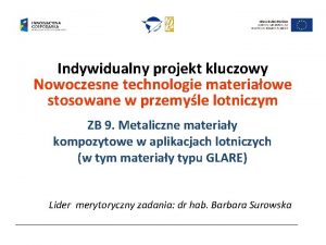 Indywidualny projekt kluczowy Nowoczesne technologie materiaowe stosowane w