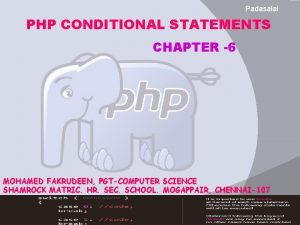 Padasalai PHP CONDITIONAL STATEMENTS CHAPTER 6 MOHAMED FAKRUDEEN
