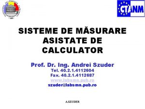 SISTEME DE MSURARE ASISTATE DE CALCULATOR Prof Dr