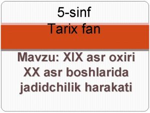 5 sinf Tarix fan Mavzu XIX asr oxiri