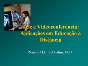 Tele e Videoconferncia Aplicaes em Educao a Distncia