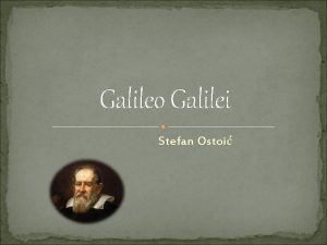 Galileo Galilei Stefan Ostoi ivotopis Rodio se u