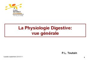 ECOLE NATIONALE VETERINAIRE TOULOUSE La Physiologie Digestive vue