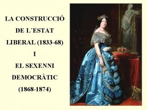 LA CONSTRUCCI DE LESTAT LIBERAL 1833 68 I