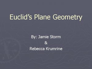 Euclids Plane Geometry By Jamie Storm Rebecca Krumrine