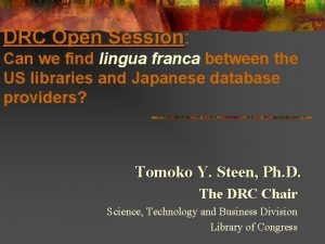 DRC Open Session Session Can we find lingua