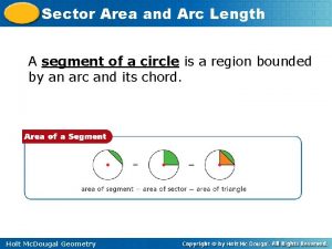Sector Area and Arc Length A segment of