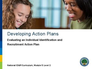 Developing Action Plans Evaluating an Individual Identification and