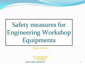 Safety measures for Engineering Workshop Equipments Vigyan Ashram