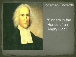 Jonathan Edwards Sinners in the Hands of an