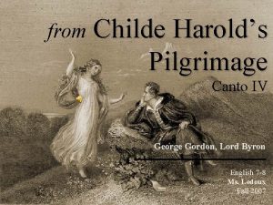 from Childe Harolds Pilgrimage Canto IV George Gordon