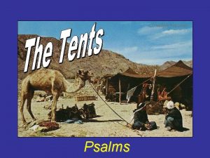 Psalms The Tents of the Righteous God rebuilt