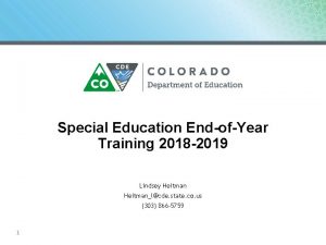 Special Education EndofYear Training 2018 2019 Lindsey Heitmanlcde