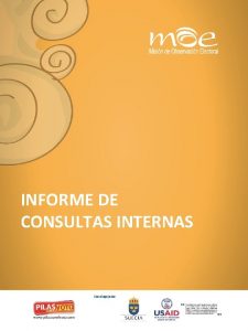 INFORME DE CONSULTAS INTERNAS Consultas internas 2011 Para