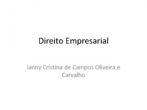 Direito Empresarial Ianny Cristina de Campos Oliveira e