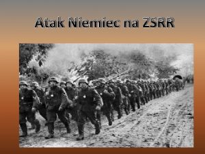 Atak Niemiec na ZSRR Operacja Barbarossa Po pokonaniu