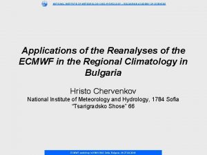 NATIONAL INSTITUTE OF METEOROLOGY AND HYDROLOGY BULGARIAN ACADEMY