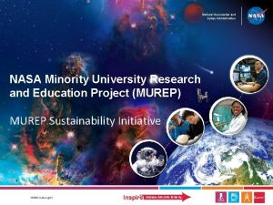 National Aeronautics and Space Administration NASA Minority University