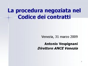 La procedura negoziata nel Codice dei contratti Venezia