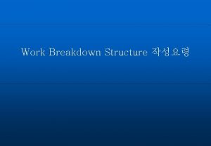 Work Breakdown Structure WBS Microsoft Project 2003 for