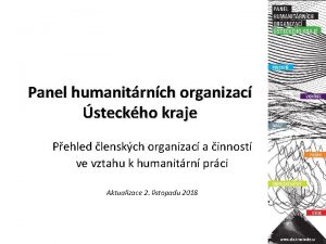 Panel humanitrnch organizac steckho kraje Pehled lenskch organizac