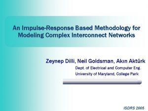 An ImpulseResponse Based Methodology for Modeling Complex Interconnect