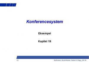 Konferencesystem Eksempel Kapitel 19 19 1 Mathiassen MunkMadsen