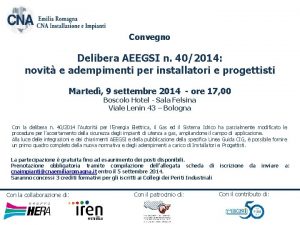 Convegno Delibera AEEGSI n 402014 novit e adempimenti