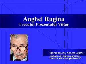 Anghel Rugina Trecutul Prezentului Viitor Montesquieu despre cititor