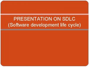Software development life cycle models ppt