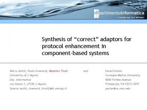 Synthesis of correct adaptors for protocol enhancement in