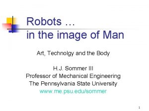 Robots in the image of Man Art Technolgy