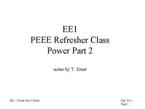 EE 1 PEEE Refresher Class Power Part 2