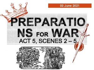 03 June 2021 PREPARATIO NS FOR WAR ACT