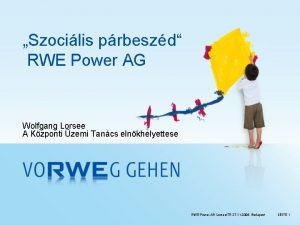 Szocilis prbeszd RWE Power AG Wolfgang Lorsee A