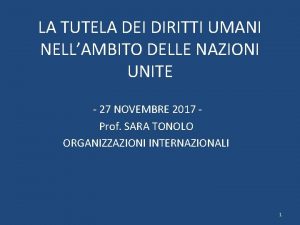 LA TUTELA DEI DIRITTI UMANI NELLAMBITO DELLE NAZIONI