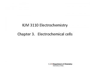 KJM 3110 Electrochemistry Chapter 3 Electrochemical cells Recap
