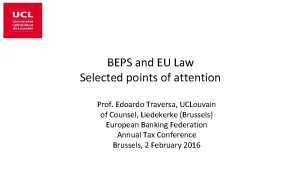 BEPS and EU Law Selected points of attention