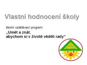 Vlastn hodnocen koly koln vzdlvac program Umt a