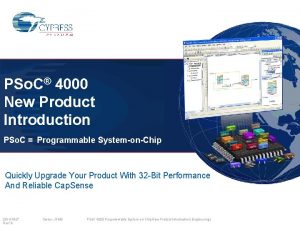 PSo C 4000 New Product Introduction PSo C