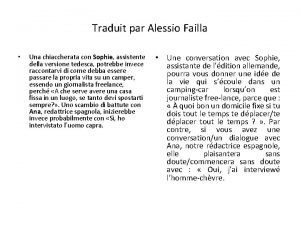 Traduit par Alessio Failla Una chiaccherata con Sophie