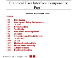 Graphical User Interface Components Part 1 Modified from