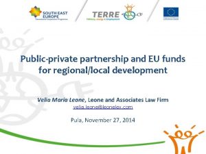 Publicprivate partnership and EU funds for regionallocal development