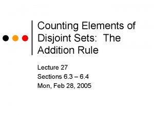 Counting Elements of Disjoint Sets The Addition Rule