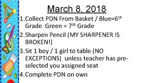 March 8 2018 1 Collect PDN From Basket