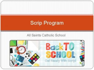 Scrip Program All Saints Catholic School What is